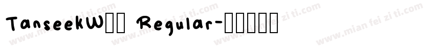 TanseekW20 Regular字体转换